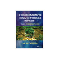 John Wiley & Sons Inc Heterogeneous Nanocatalysis for Energy and Environmental Sustainability, Volume 2 (inbunden, eng)