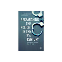 Palgrave macmillan Researching the Police in the 21st Century (inbunden, eng)