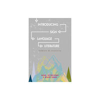 Bloomsbury Publishing PLC Introducing Sign Language Literature (häftad, eng)