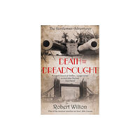 Elbow Publishing Death and the Dreadnought (häftad, eng)