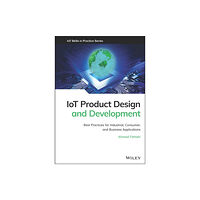 John Wiley & Sons Inc IoT Product Design and Development (inbunden, eng)