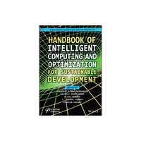 John Wiley & Sons Inc Handbook of Intelligent Computing and Optimization for Sustainable Development (inbunden, eng)