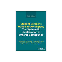 John Wiley & Sons Inc The Systematic Identification of Organic Compounds, Student Solutions Manual (häftad, eng)