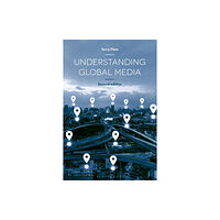 Bloomsbury Publishing PLC Understanding Global Media (inbunden, eng)