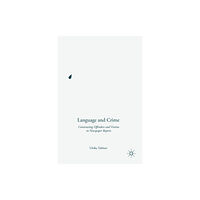 Palgrave macmillan Language and Crime (inbunden, eng)