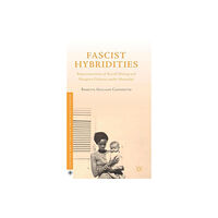 Palgrave macmillan Fascist Hybridities (inbunden, eng)