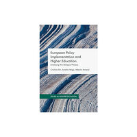 Palgrave macmillan European Policy Implementation and Higher Education (inbunden, eng)