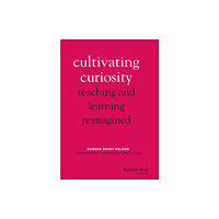 John Wiley & Sons Inc Cultivating Curiosity (inbunden, eng)