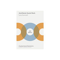 Bloomsbury Publishing PLC Anti-Racist Social Work (häftad, eng)