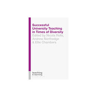 Bloomsbury Publishing PLC Successful University Teaching in Times of Diversity (häftad, eng)