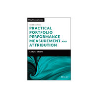 John Wiley & Sons Inc Practical Portfolio Performance Measurement and Attribution (inbunden, eng)