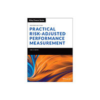 John Wiley & Sons Inc Practical Risk-Adjusted Performance Measurement (inbunden, eng)