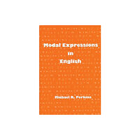 Bloomsbury Publishing PLC Modal Expressions in English (inbunden, eng)