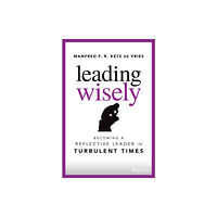 John Wiley & Sons Inc Leading Wisely (inbunden, eng)