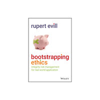 John Wiley & Sons Inc Bootstrapping Ethics (inbunden, eng)