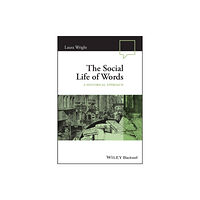 John Wiley And Sons Ltd The Social Life of Words (häftad, eng)