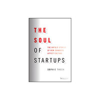 John Wiley & Sons Inc The Soul of Startups (inbunden, eng)