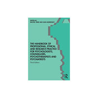 Taylor & francis ltd The Handbook of Professional Ethical and Research Practice for Psychologists, Counsellors, Psychotherapists and Psychiat...