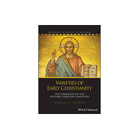 John Wiley And Sons Ltd Varieties of Early Christianity (häftad, eng)