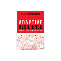 John Wiley & Sons Inc Adaptive Resilience (inbunden, eng)