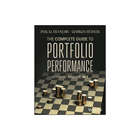 John Wiley & Sons Inc The Complete Guide to Portfolio Performance (inbunden, eng)