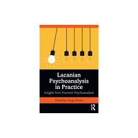 Taylor & francis ltd Lacanian Psychoanalysis in Practice (häftad, eng)
