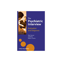 John Wiley And Sons Ltd The Psychiatric Interview (inbunden, eng)