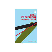 Taylor & francis ltd NEC4: 100 Questions and Answers (häftad, eng)