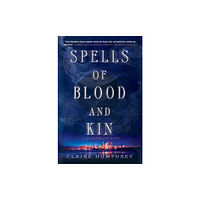 St. Martin's Publishing Group Spells of Blood and Kin (häftad, eng)