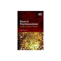 Taylor & francis ltd Race in Psychoanalysis (häftad, eng)