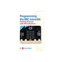 McGraw-Hill Education Programming the BBC micro:bit: Getting Started with MicroPython (häftad, eng)