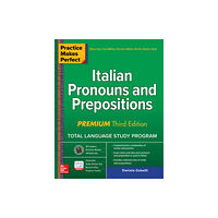 McGraw-Hill Education Practice Makes Perfect: Italian Pronouns and Prepositions, Premium Third Edition (häftad, eng)