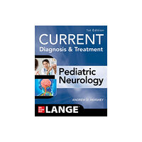 McGraw-Hill Education CURRENT Diagnosis and Treatment Pediatric Neurology (häftad, eng)