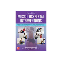 McGraw-Hill Education Musculoskeletal Interventions: Techniques for Therapeutic Exercise, Fourth Edition (häftad, eng)