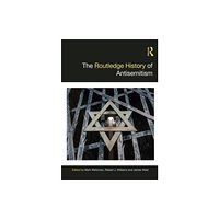 Taylor & francis ltd The Routledge History of Antisemitism (inbunden, eng)