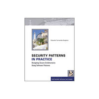 John Wiley & Sons Inc Security Patterns in Practice (inbunden, eng)