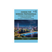 Taylor & francis ltd Chinese for Working Professionals (häftad, eng)