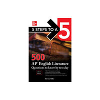 McGraw-Hill Education 5 Steps to a 5: 500 AP English Literature Questions to Know by Test Day, Third Edition (häftad, eng)