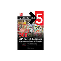 McGraw-Hill Education 5 Steps to a 5: 500 AP English Language Questions to Know by Test Day, Third Edition (häftad, eng)