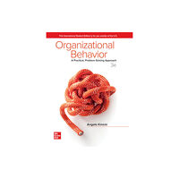 McGraw-Hill Education ISE Organizational Behavior: A Practical, Problem-Solving Approach (häftad, eng)