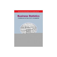 McGraw-Hill Education Business Statistics: Communicating with Numbers ISE (häftad, eng)