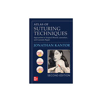 McGraw-Hill Education Atlas of Suturing Techniques: Approaches to Surgical Wound, Laceration, and Cosmetic Repair, Second Edition (häftad, eng...