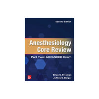 McGraw-Hill Education Anesthesiology Core Review: Part Two ADVANCED Exam, Second Edition (inbunden, eng)