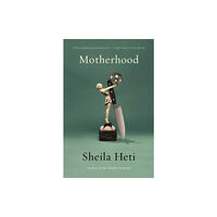 Henry Holt and Co. Motherhood (häftad, eng)