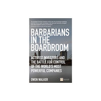 Pearson Education Limited Barbarians in the Boardroom (häftad, eng)