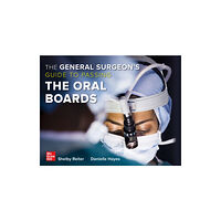 McGraw-Hill Education The General Surgeon's Guide to Passing the Oral Boards (häftad, eng)