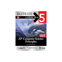 McGraw-Hill Education 5 Steps to a 5: AP Computer Science Principles 2024 Elite Student Edition (häftad, eng)