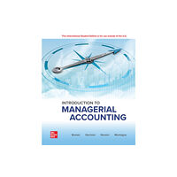 McGraw-Hill Education Introduction to Managerial Accounting: 2024 Release ISE (häftad, eng)