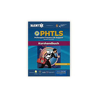 Jones and Bartlett Publishers, Inc German PHTLS  &  Course Manual: PHTLS: Prehospital Trauma Life Support (Praklinisches Trauma-Lebenserhaltung)  &  PHTLS-...