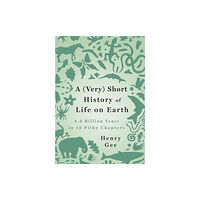 St. Martin's Publishing Group A (Very) Short History of Life on Earth (inbunden, eng)